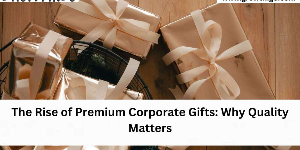 The Rise of Premium Corporate Gifts: Why Quality Matters