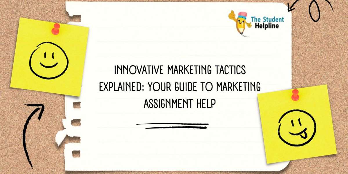 Innovative Marketing Tactics Explained: Your Guide to Marketing Assignment Help
