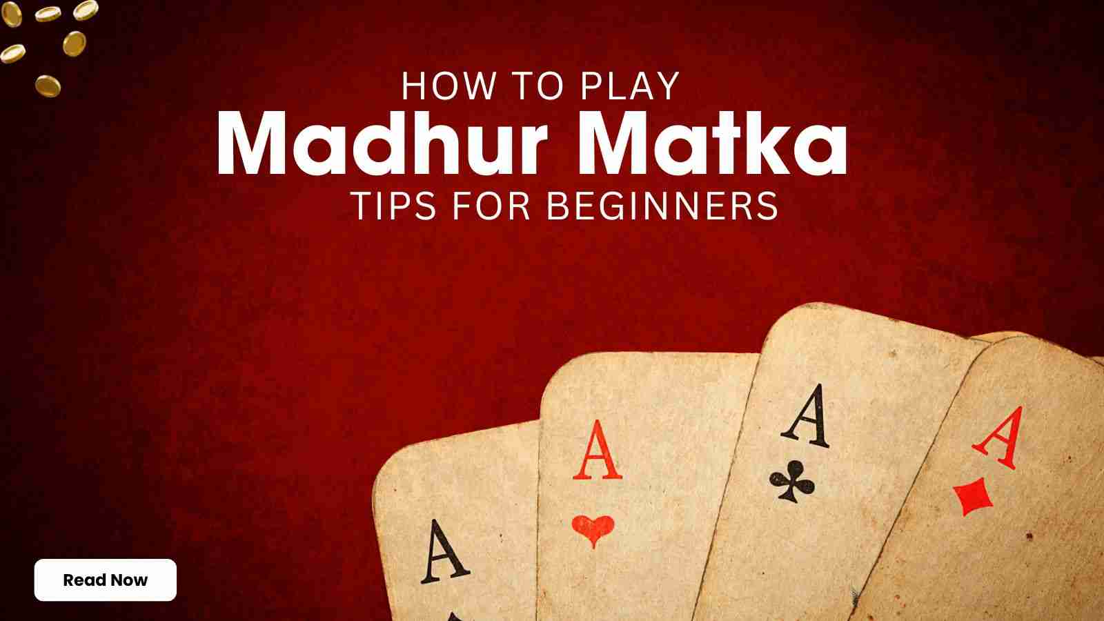 How to Play Madhur Matka Tips for Beginners