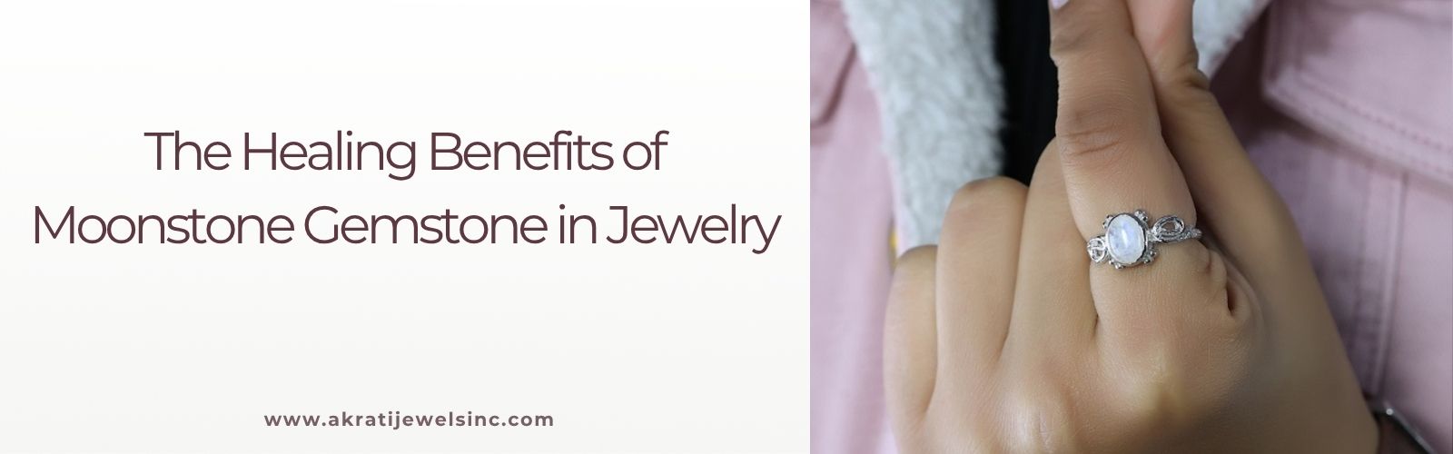 The Healing Benefits of Moonstone Gemstone in Jewelry | Akrati Jewels Inc