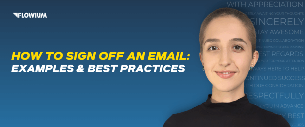 60+ Ideas and Examples for the Best Email Sign-Off | Flowium