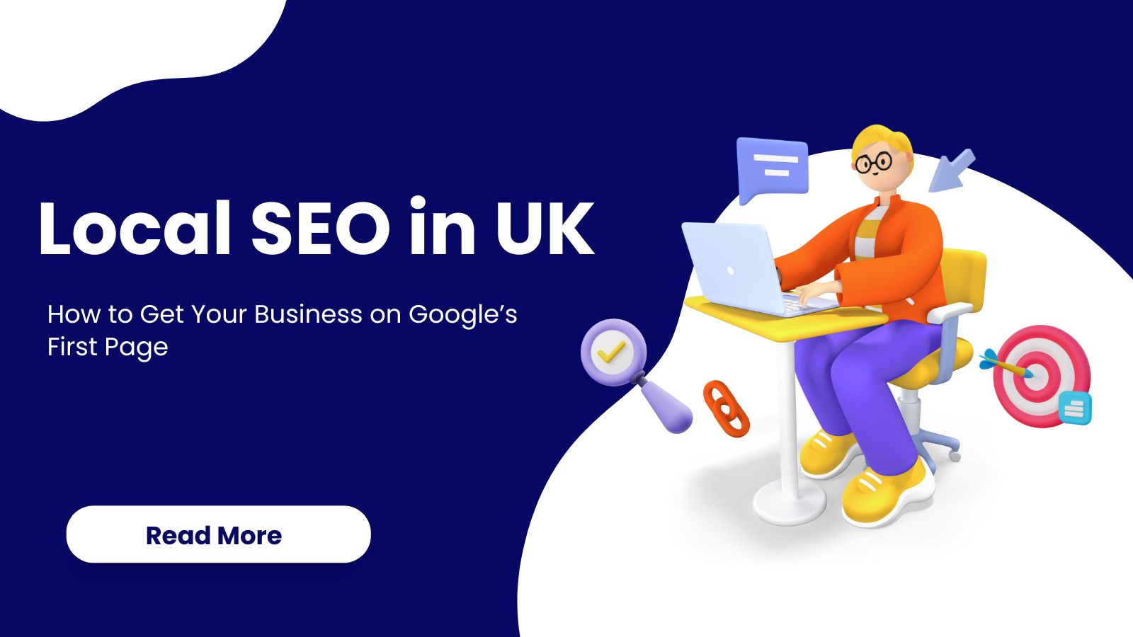Local SEO in UK: How to Get Your Business on Google’s First Page