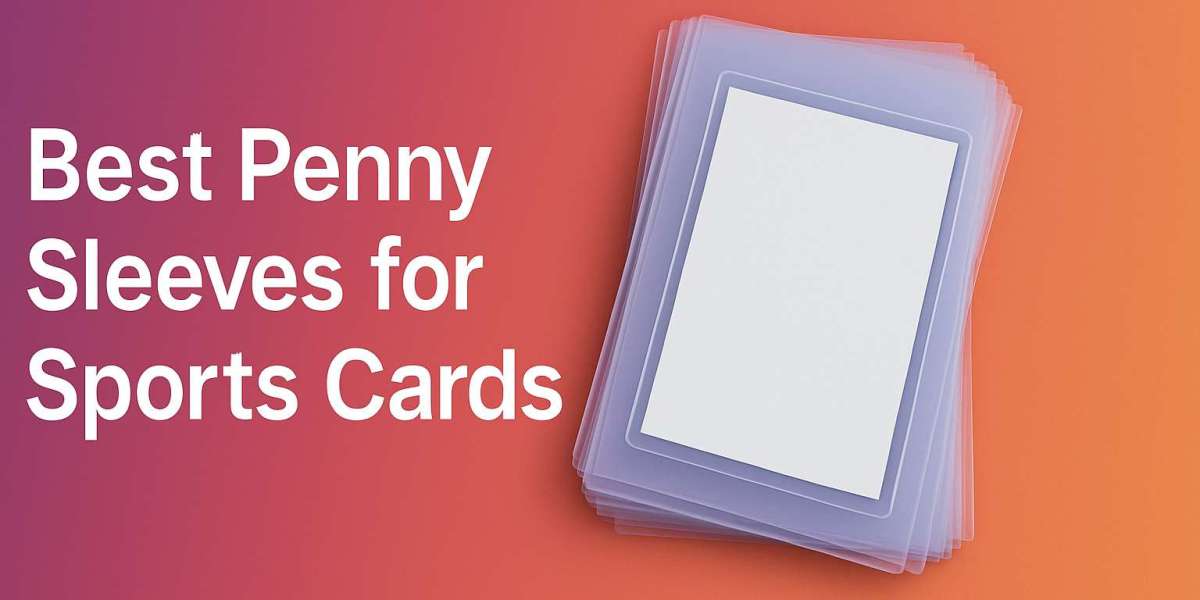 What Are Penny Sleeves and Why Are They a Must-Have for Every Card Collector