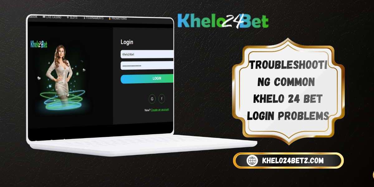 Troubleshooting Common Khelo 24 bet Login Problems