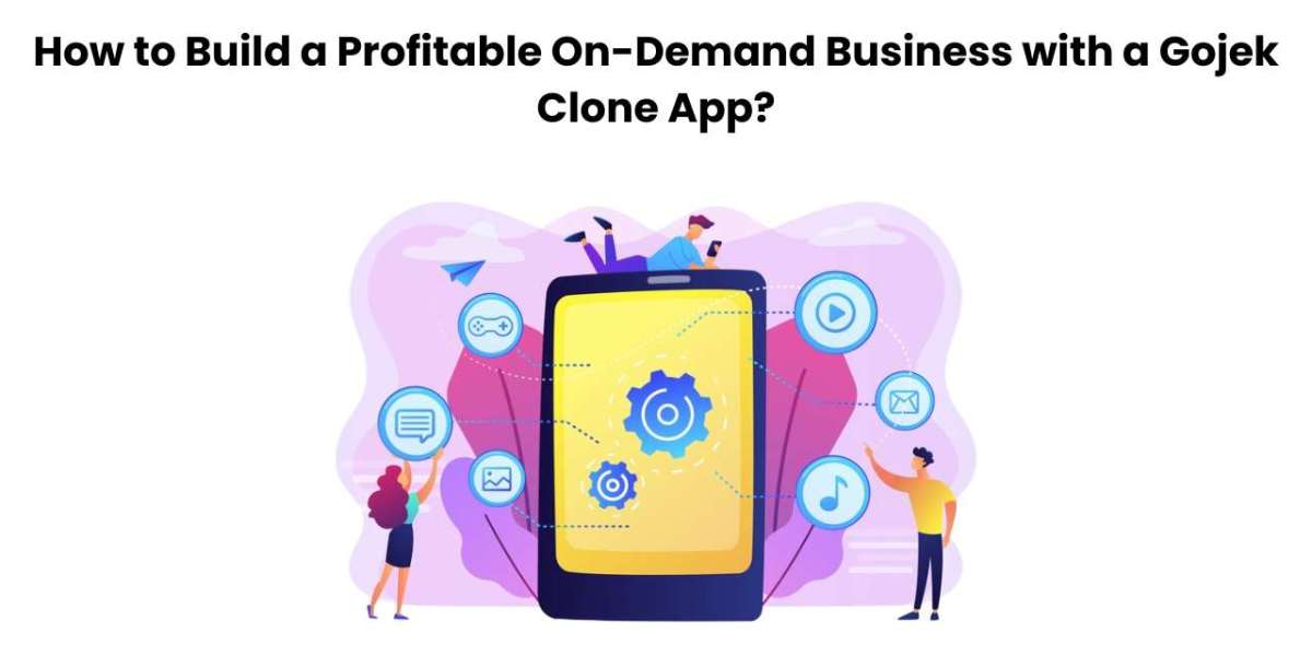 How to Build a Profitable On-Demand Business with a Gojek Clone App?