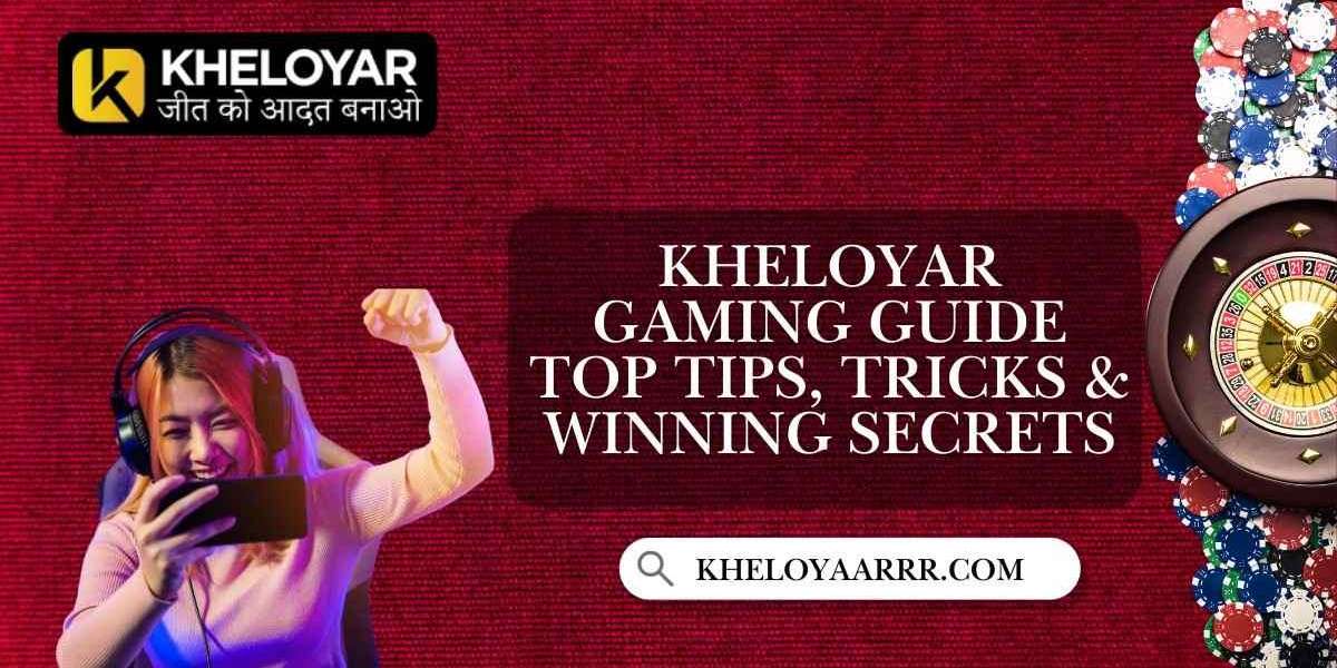 Kheloyar Gaming Guide - Top Tips, Tricks & Winning Secrets