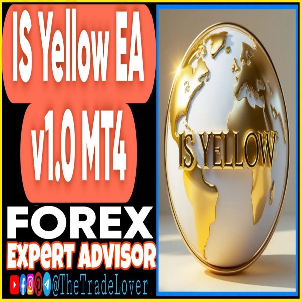 IS Yellow EA v1.0 MT4 (Works on Build 1443+) | Forex Robot | MT4 Expert Advisor - The Trade Lovers