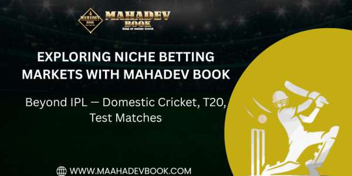 Exploring Niche Betting Markets with Mahadev Book: Beyond IPL Domestic Cricket, T20 & Test Matches