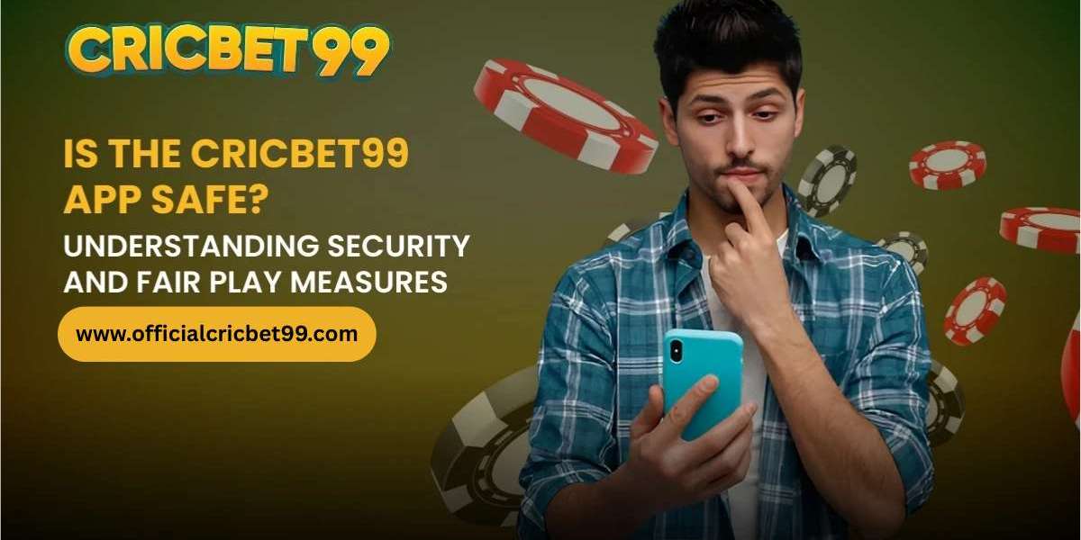 Is the Cricbet99 App Safe? Understanding Security and Fair Play Measures