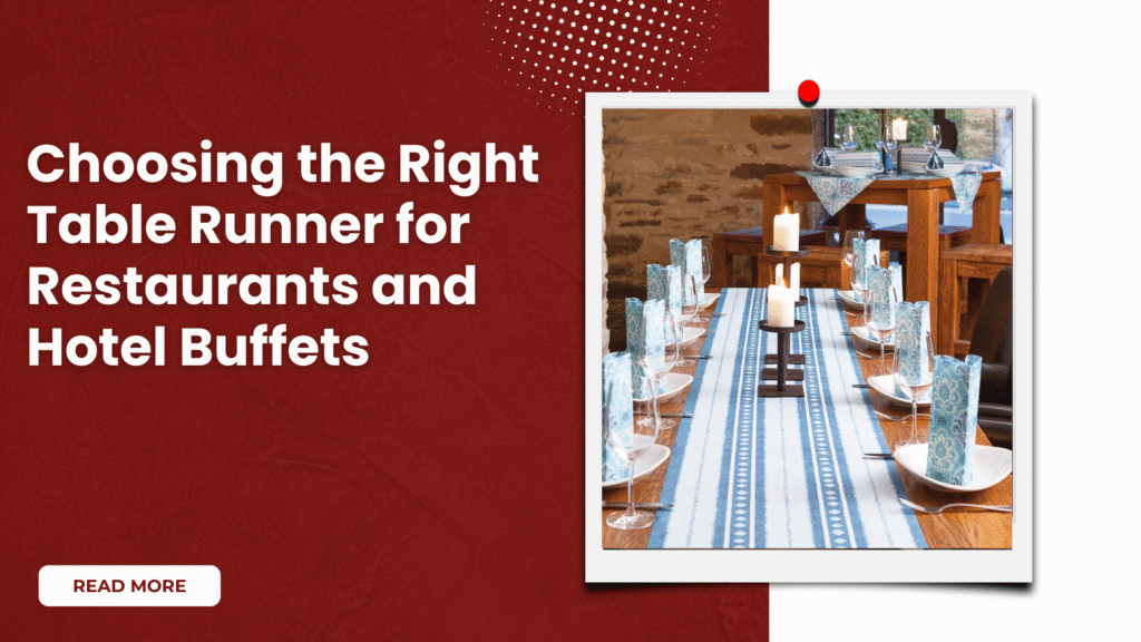 Table Runner for Restaurants | Sanjeev Textiles