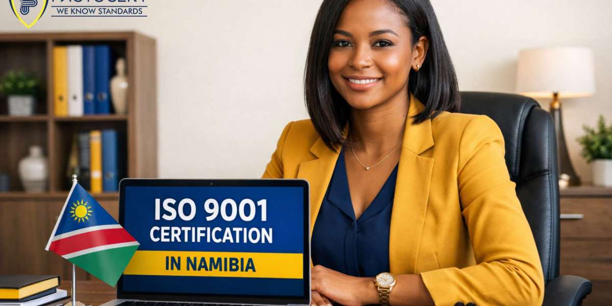ISO 9001 Certification in Namibia a Complete Guide